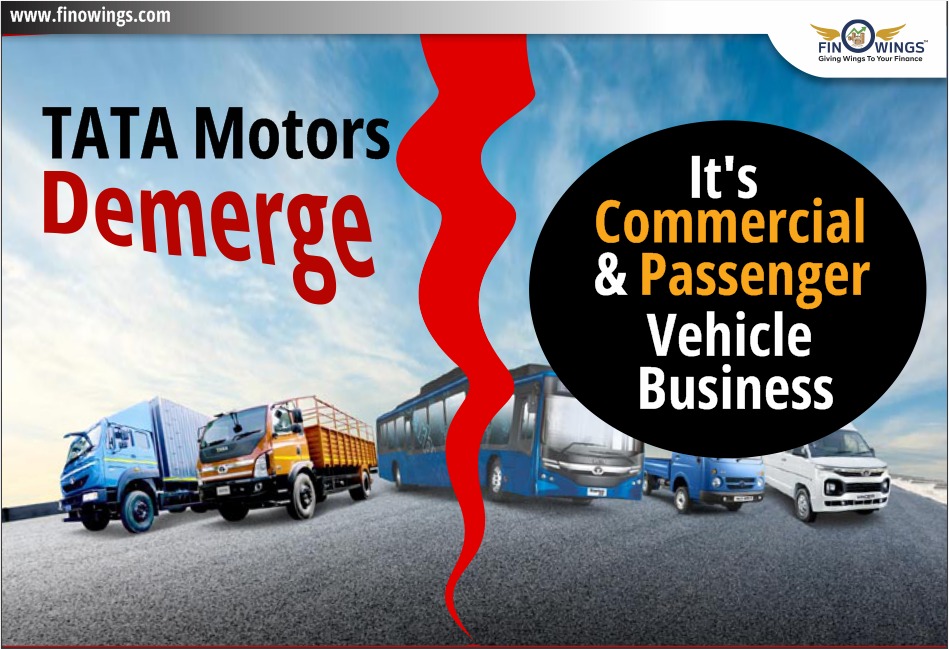 TATA Motors demerger: Commercial & Passenger Vehicle Business